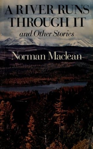 Cover of A river runs through it and other stories by Norman Maclean