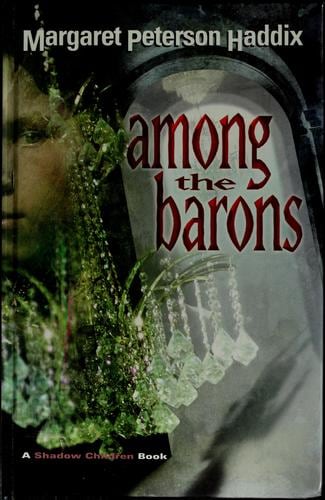 Cover of Among the Barons by Margaret Peterson Haddix