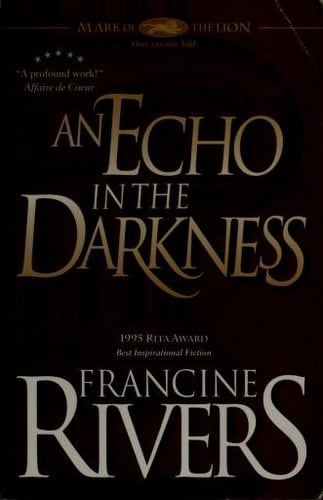 Cover of An Echo in the Darkness by Francine Rivers