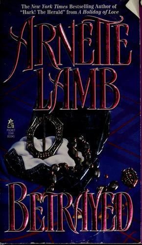 Cover of Betrayed by Arnette Lamb