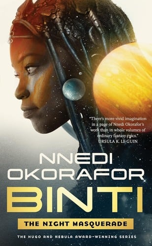 Cover of Binti: The Night Masquerade by Nnedi Okorafor