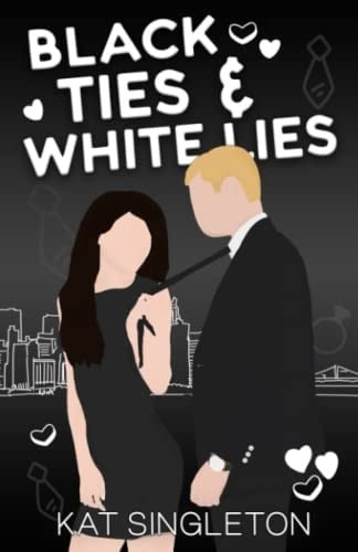 Cover of Black Ties and White Lies by Kat Singleton