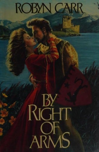 Cover of By Right of Arms by Robyn Carr