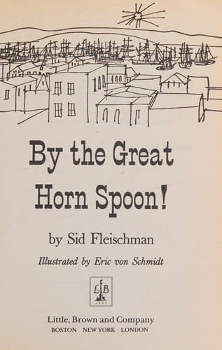 Cover of By the Great Horn Spoon! by Sid Fleischman
