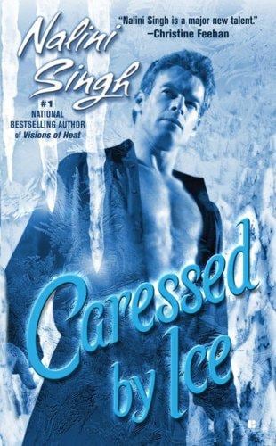 Cover of Caressed By Ice (The Psy-Changeling Series, Book 3) by Nalini Singh