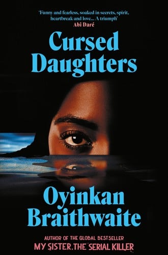 Cover of Cursed Daughters by Oyinkan Braithwaite