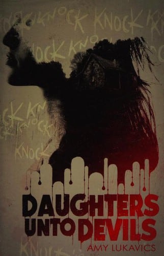 Cover of Daughters unto Devils by Amy Lukavics