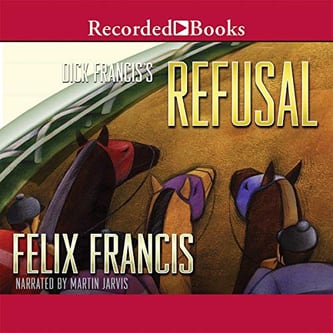 Cover of Dick Francis's Refusal by Felix Francis