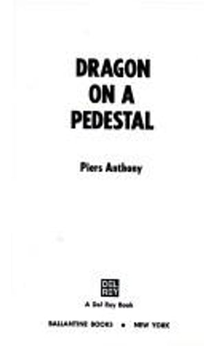 Cover of Dragon on a Pedestal by Piers Anthony
