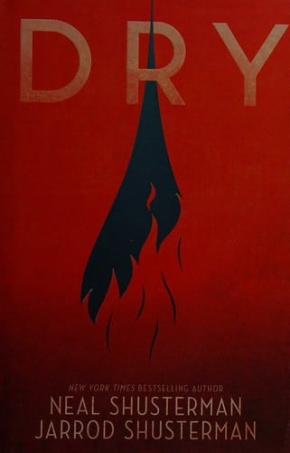 Cover of Dry by Neal Shusterman