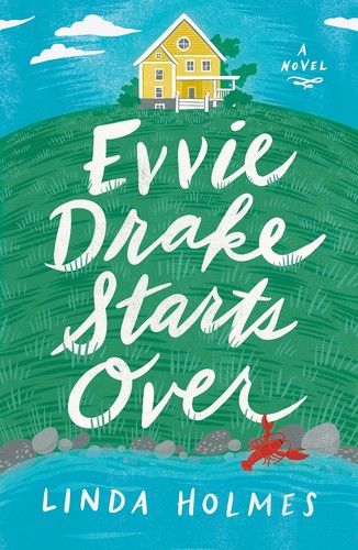 Cover of Evvie Drake Starts Over by Linda Holmes