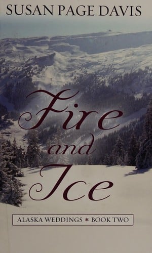 Cover of Fire and ice by Susan Page Davis