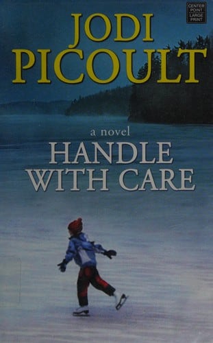 Cover of Handle with Care by Jodi Picoult