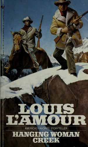 Cover of Hanging Woman Creek by Louis L'Amour