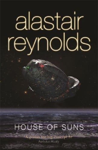 Cover of House of Suns by Alastair Reynolds