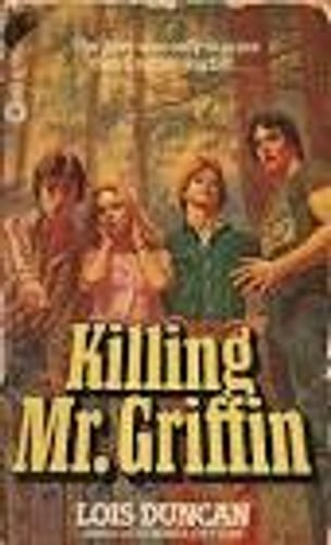 Cover of Killing Mr. Griffin by Lois Duncan