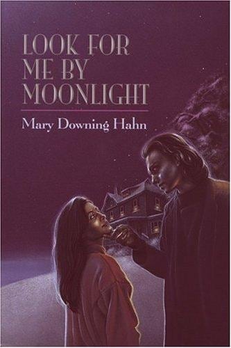 Cover of Look for Me by Moonlight by Mary Downing Hahn