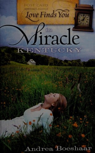Cover of Love Finds You in Miracle, Kentucky by Andrea Boeshaar