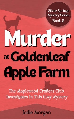 Cover of Murder At Goldenleaf Apple Farm by Jodie Morgan