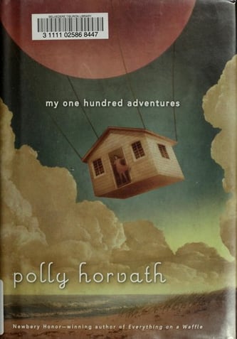 Cover of My One Hundred Adventures by Polly Horvath