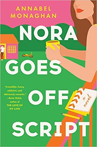 Cover of Nora Goes Off Script by Annabel Monaghan