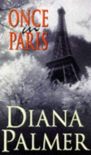 Cover of Once In Paris by Diana Palmer