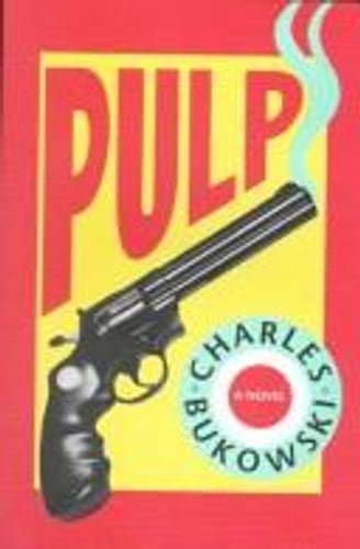 Cover of Pulp by Charles Bukowski