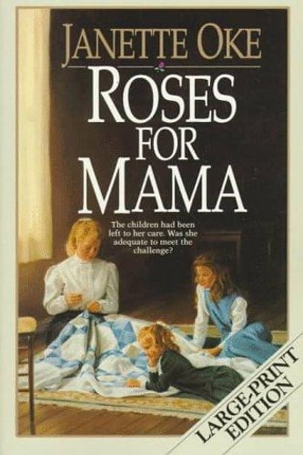 Cover of Roses for Mama by Janette Oke