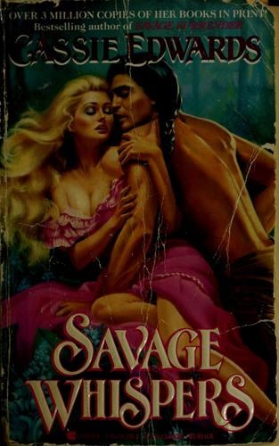 Cover of Savage Whispers by Cassie Edwards