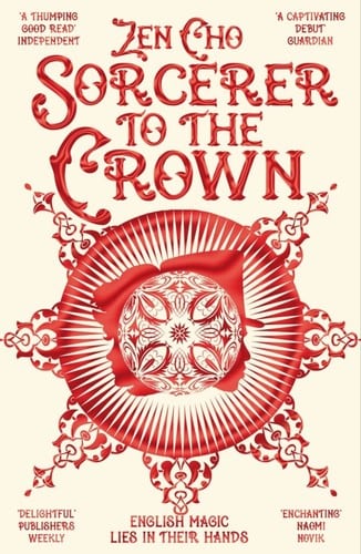 Cover of Sorcerer to the Crown by Zen Cho