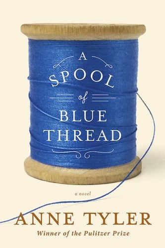 Cover of Spool of Blue Thread by Anne Tyler