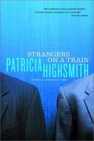Cover of Strangers on a Train by Patricia Highsmith