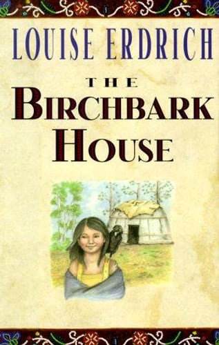 Cover of The Birchbark House by Louise Erdrich