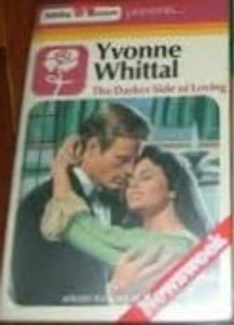 Cover of The Darker Side Of Loving by Yvonne Whittal