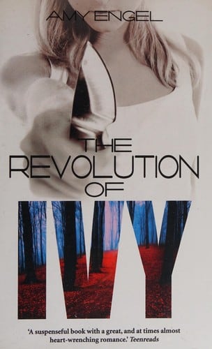 Cover of The Revolution of Ivy by Amy Engel