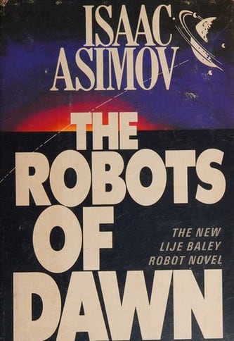 Cover of The Robots of Dawn by Isaac Asimov