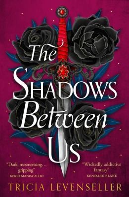 Cover of The Shadows Between Us by Tricia Levenseller