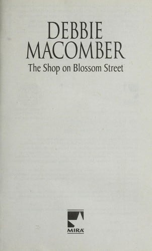 Cover of The Shop On Blossom Street by Debbie Macomber