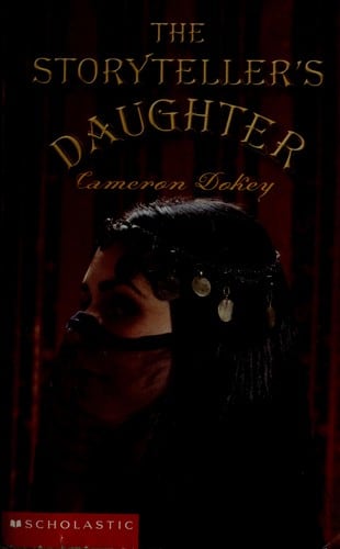 Cover of The Storyteller's Daughter by Cameron Dokey