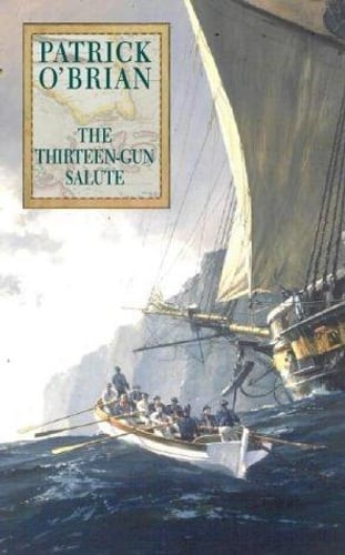 Cover of The Thirteen-Gun Salute by Patrick O'Brian