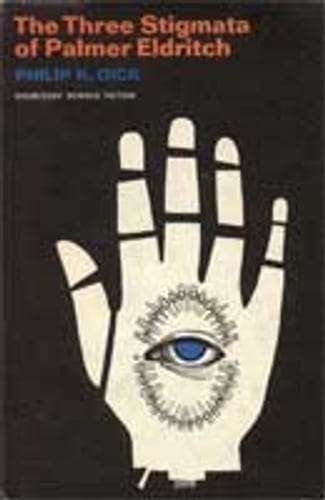 Cover of The Three Stigmata of Palmer Eldritch by Philip K. Dick