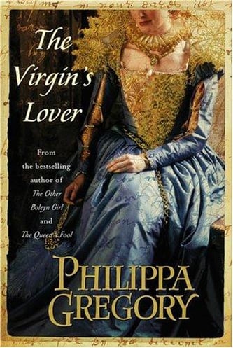 Cover of The Virgin's Lover by Philippa Gregory
