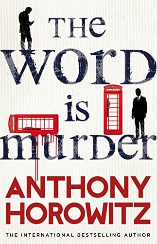 Cover of The Word Is Murder by Anthony Horowitz
