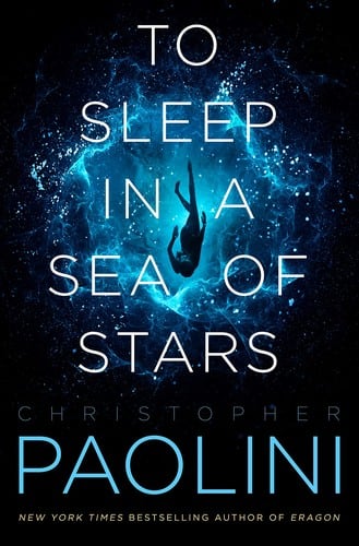 Cover of To Sleep in a Sea of Stars by Christopher Paolini