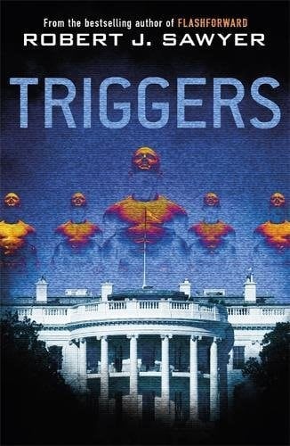Cover of Triggers by Robert J. Sawyer