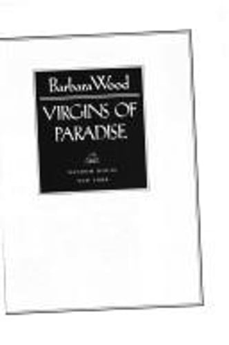 Cover of Virgins of Paradise by Barbara Wood