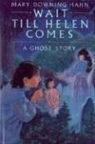 Cover of Wait till Helen comes by Mary Downing Hahn