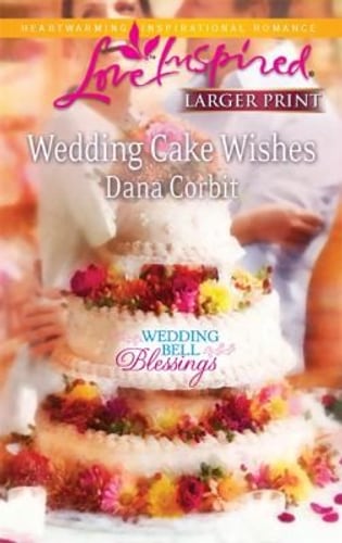 Cover of Wedding Cake Wishes by Dana Corbit