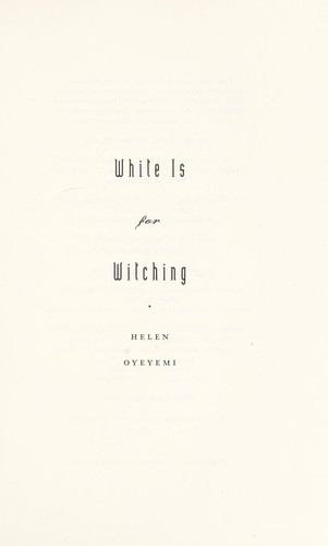 Cover of White Is for Witching by Helen Oyeyemi