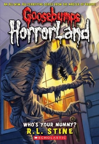 Cover of Who's Your Mummy? by R. L. Stine